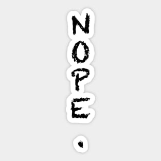 nope Sticker